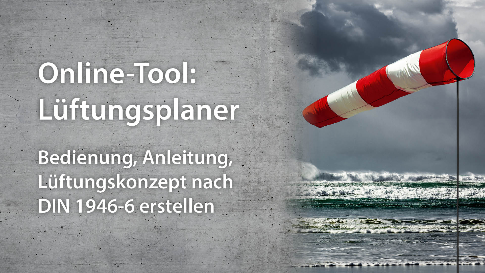 Online-Tool: Lüftungsplaner | Bedienung, Anleitung, Lüftungskonzept nach DIN 1946-6 erstellen